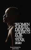 Women's ideas designs Tshirts for the year 2020: Women's clothing for the summer of 2020 (English Edition)