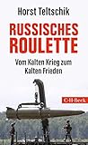 Russisches Roulette: Vom Kalten Krieg zum Kalten F