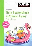 Mein Ferienblock mit Rabe Linus – Fit für die 2. Klasse: Fit für die 2. Klasse (Einfach lernen mit Rabe Linus)