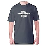 Run-I Thought You Said Rum – Herren Premium-T-Shirt lustiges Trinkshirt Spruch Lustiges Wein-T-Shirt Gr. L,