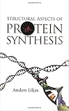 Structural Aspects Of Protein Synthesis (Ebook PDF) (English Edition)