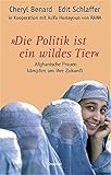 Die Politik ist ein wildes Tier: Afghanische Frauen kämpfen um ihre Zuk