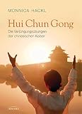 Hui Chun Gong: Die Verjüngungsübung