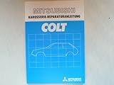Mitsubishi Colt – Karosserie-Reparaturanleitung – Orig