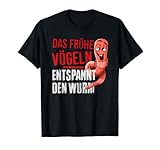 Herren Das Frühe Vögeln Entspannt Den Wurm T-S