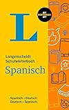 Langenscheidt Schulwörterbuch Spanisch: Spanisch-Deutsch / Deutsch-Spanisch: Spanisch-Deutsch / Deutsch-Spanisch - mit Wörterbuch-App