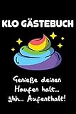 Klo Gästebuch Genieße Deinen Haufen Halt... Ääh... Aufenthalt!: DIN A5 Notizbuch Liniert 120 Seiten - Klo WC Gästebuch Notizblock Notizbuch Tagebuch ... Gäste-WC Einzug Umzug Geschenk Mitbring