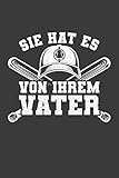 Sie hat es von ihrem Vater: Liniertes DinA 5 Notizbuch für Baseball-Fans Baseballspieler Baseballspielerinnen und Sport Fans N