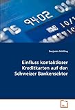 Einfluss kontaktloser Kreditkarten auf den Schweizer Bankensek