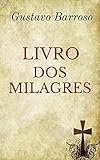 Livro dos Milagres (Portuguese Edition)