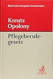 Gesetz über die Pflegeberufe: (Pflegeberufegesetz - PflBG) (Beck'sche Kompakt-Kommentare)