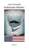 Polnische Dörfer: Roman zum 240. Geburtstag der US