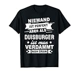 Duisburg Duisburger lustiger Spruch witziges Geschenk T-S