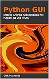 Python GUI: Erstelle Android Applikationen mit Python, Qt und PyQt5