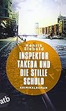 Inspektor Takeda und die stille Schuld: Kriminalroman (Inspektor Takeda ermittelt, Band 5)