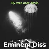 Eminem Diss [Explicit]