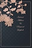 Internet Address & Password Logbook: Luxury Design Cover 6 x 9”, 110 pages . Organizer for Usernames, Logins, Notes and Web Addresses. Suitable for Home and O