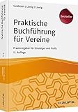 Praktische Buchführung für Vereine: Praxisratgeber für Einsteig