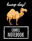 Hump Day!: Cute College Ruled Camel Notebook / Journal / Notepad / Diary, Camel Gifts, Perfect For S