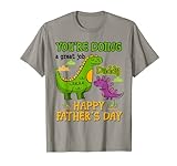 Dinosaurier Dad You Are Doing A Great Job Vatertagsgeschenk T-S