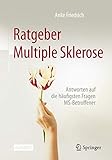 Ratgeber Multiple Sklerose: Antworten auf die häufigsten Fragen MS-B