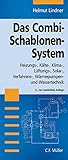 Das Combi - Schablonen - System: Heizungs-, Kälte-, Klima-, Lüftung-, Solar-, Verfahrens-, Wärmepumpen- und Wassertechnik