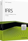 IFRS - inkl. Arbeitshilfen online: Training für Ausbildung und Praxis (Haufe Fachbuch)