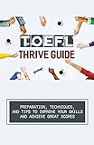 TOEFL Thrive Guide: Preparation, Techniques, And Tips To Improve Your Skills And Achieve Great Scores: Common Question Types Of Toefl Exam (English Edition)