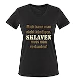 Comedy Shirts - Mich kann man nicht kündigen. Sklaven Damen V-Neck T-Shirt - Schwarz/Hellbraun-Beige Gr. L
