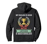 Lustig Mein Englisch ist gut, aber mein Lette ist guter Pullover H