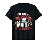 Mainz Spruch Mainzer Sprüche Stadt Geschenk Lustig Motiv Fun T-S