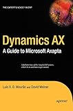 Dynamics AX: A Guide to Microsoft Axap