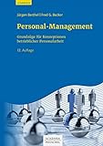 Personal-Management: Grundzüge für Konzeptionen betrieblicher Personalarb