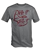 6TN Ride It Like You Stole It Lustiges Biker-T-Shirt, Grau - Sport Grey, XXL