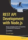 REST API Development with Node.js: Manage and Understand the Full Capabilities of Successful REST Develop