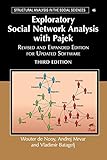 Exploratory Social Network Analysis with Pajek: Revised and Expanded Edition for Updated Software (Structural Analysis in the Social Sciences, Band 46)