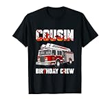 Cousin Birthday Crew Feuerwehrauto Feuerwehrmann Passende Familie T-S