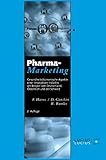 Pharma-Marketing: Gesundheitsökonomische Aspekte einer innovativen Industrie am Beispiel von Deutschland, Österreich und der Schweiz (Forum Marketing und Management, 4, Band 4)