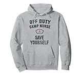 Lustige CAMP NURSE Off Duty Staff 2021 Pullover H