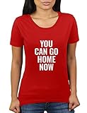 You Can Go Home Now - Large - Damen T-Shirt von KaterLikoli, Gr. 2XL, R