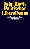 Politischer Liberalismus (suhrkamp taschenbuch wissenschaft)