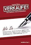 Verkaufe!: Das perfekte Verkaufsgesp