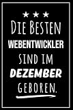Die besten Webentwickler sind im Dezember geboren: Notizbuch A5 I Dotted I 160 Seiten I Tolles Geschenk für Kollegen, Familie & F