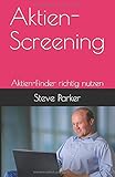 Aktien-Screening: Aktien-Finder richtig