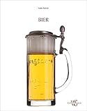 Bier: Geschichte, Biersorten und Traditionen rund ums Bierbrauen. Mit Tipps zum Bier brauen von Bierbrauer Pietro Fontana und genialen Fotos - so ... mit: Eine Reise durch die Kultur des B