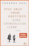 Stay away from Gretchen: Eine unmögliche Liebe, R