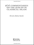 Sufi Commentaries on the Qur'an in Classical Islam (Routledgecurzon Studies in the Qu'ran)