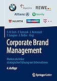 Corporate Brand Management: Marken als Anker strategischer Führung von U