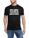 Das Leben ist zu kurz um kleine hässliche Autos zu Fahren ! T-Shirt schwarz Gr.M