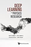 Deep Learning For Physics Research (English Edition)